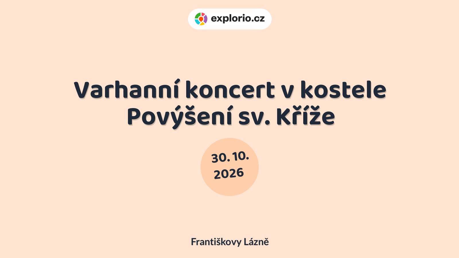 Varhanní koncert v kostele Povýšení sv. Kříže – divadlo, Hudba a Kino, Františkovy Lázně