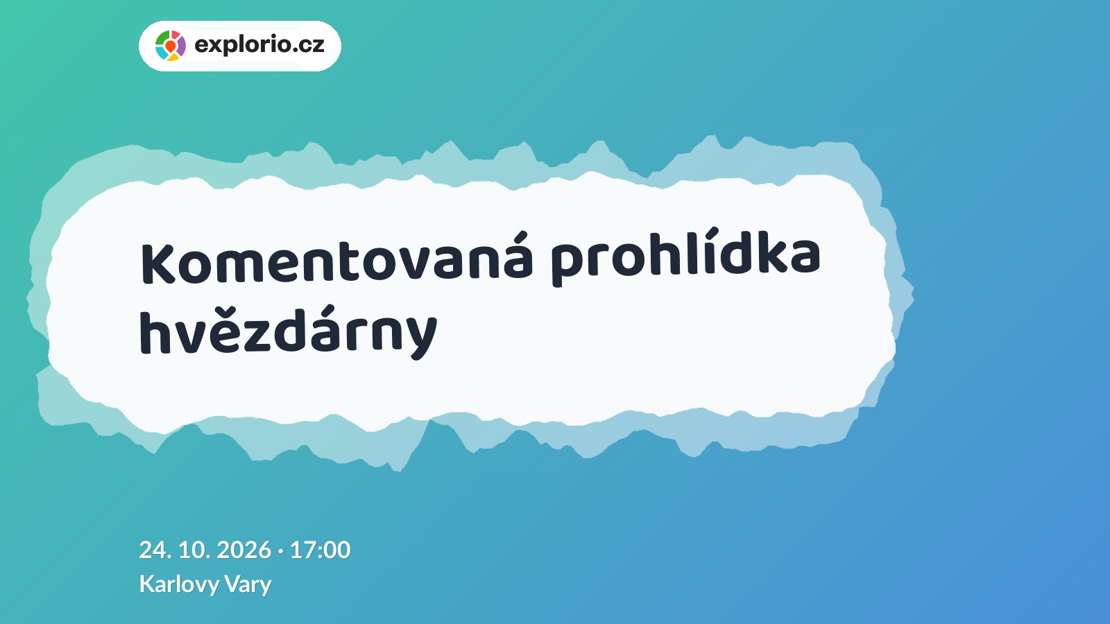 Komentovaná prohlídka hvězdárny – prohlídky a Muzea, Karlovy Vary