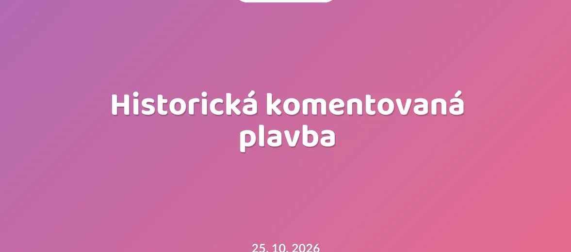 Historická komentovaná plavba – prohlídky a Muzea, České Budějovice