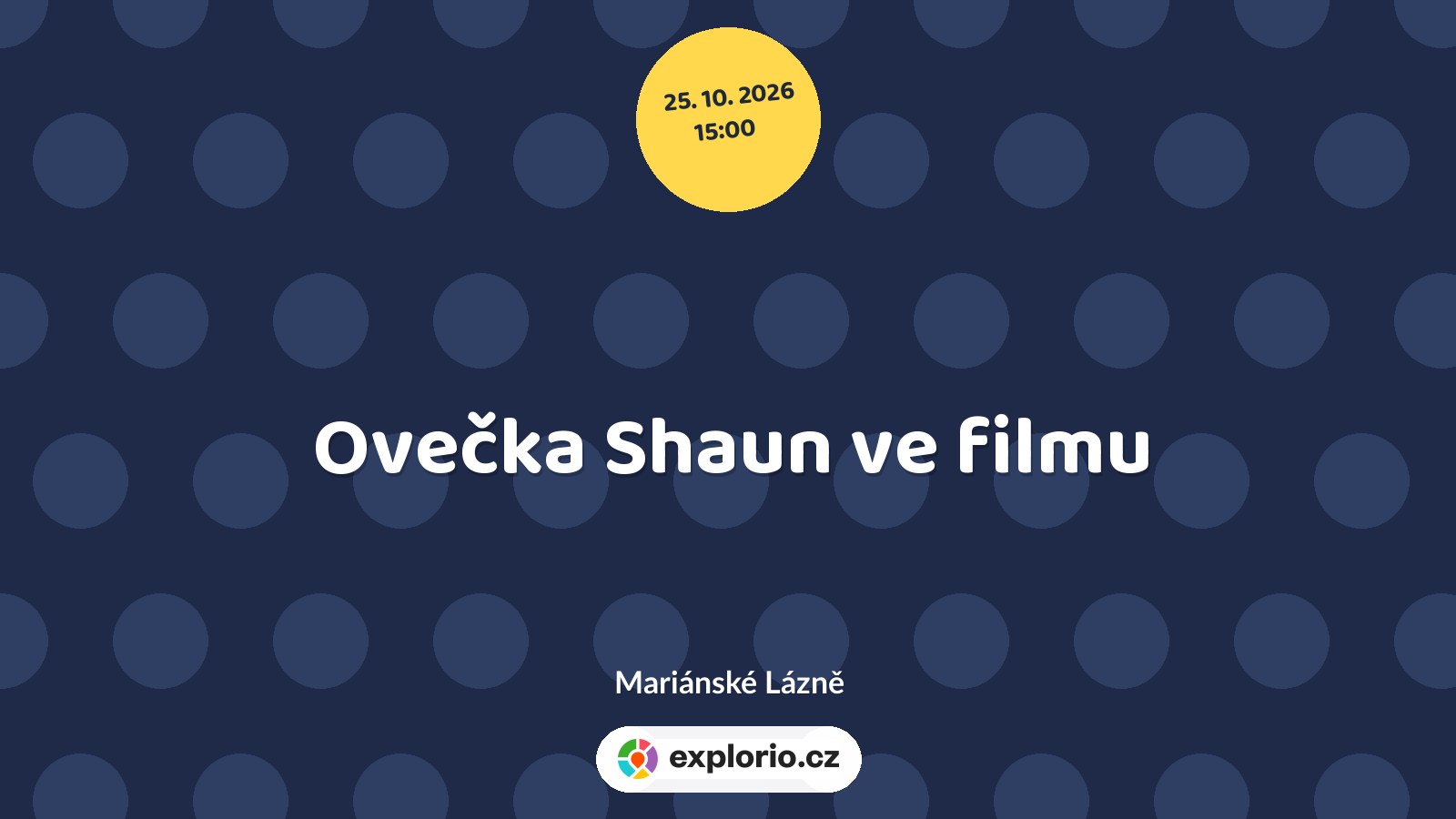Ovečka Shaun ve filmu – divadlo, Hudba a Kino, Mariánské Lázně