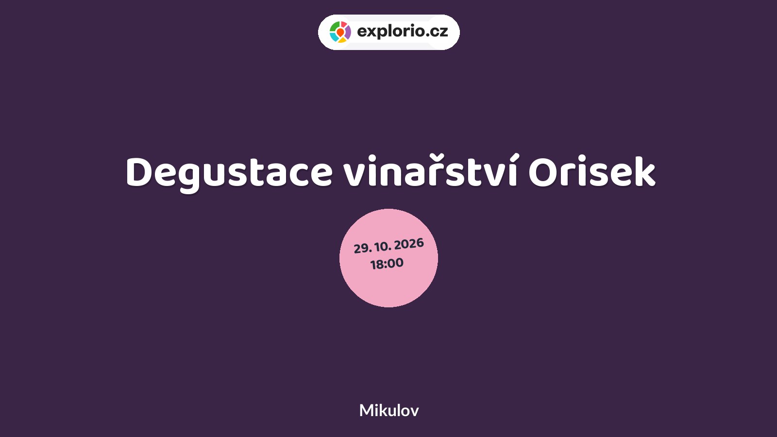 Degustace vinařství Orisek – festivaly a Slavnosti, Mikulov