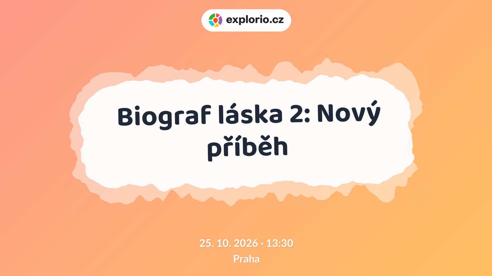 Biograf láska 2: Nový příběh – divadlo, Hudba a Kino, Praha