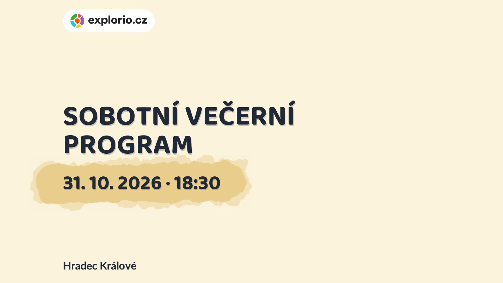 SOBOTNÍ VEČERNÍ PROGRAM – divadlo, Hudba a Kino, Hradec Králové