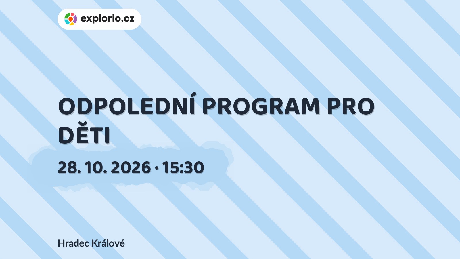 ODPOLEDNÍ PROGRAM PRO DĚTI – divadlo, Hudba a Kino, Hradec Králové
