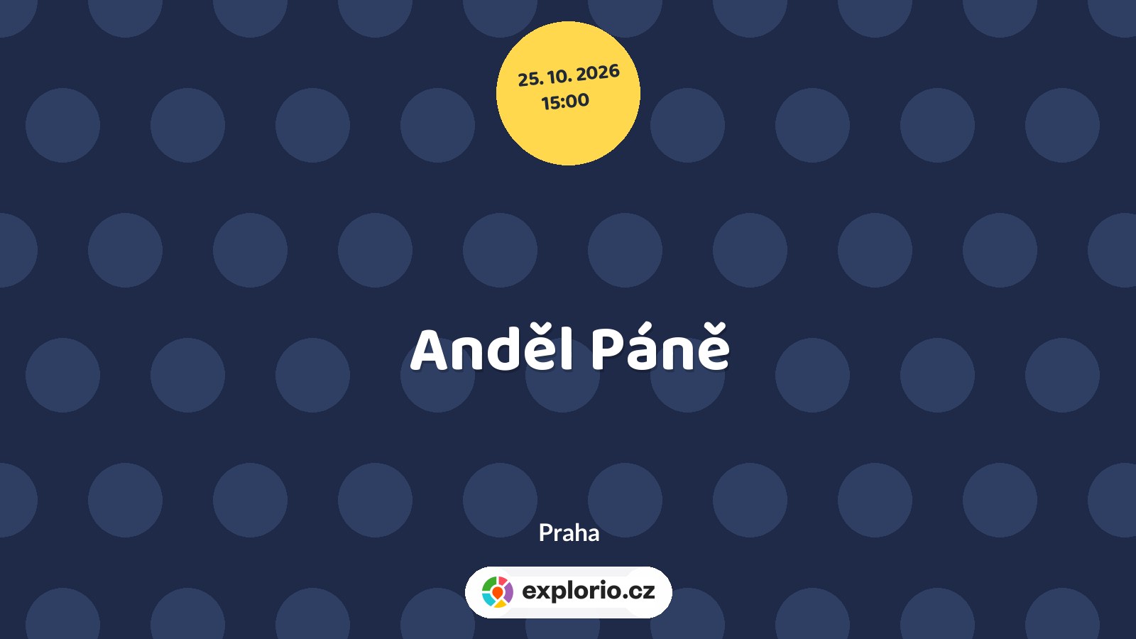 Anděl Páně – divadlo, Hudba a Kino, Praha