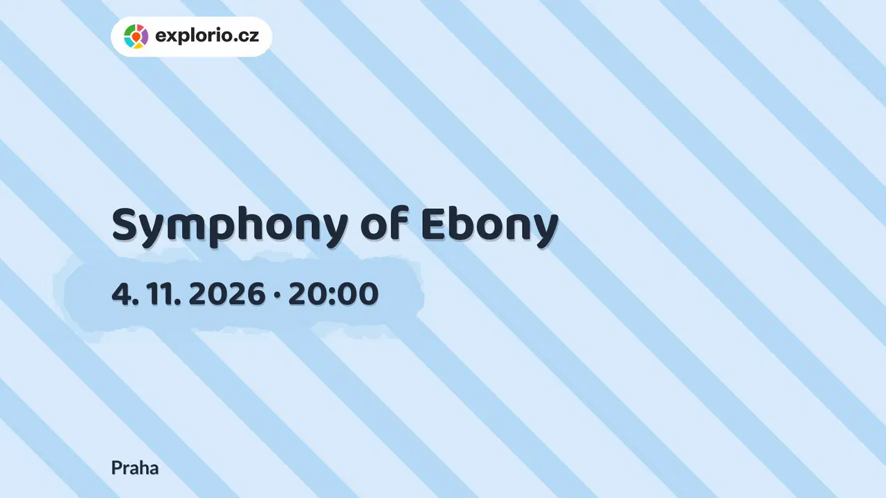 Symphony of Ebony – divadlo, Hudba a Kino, Praha