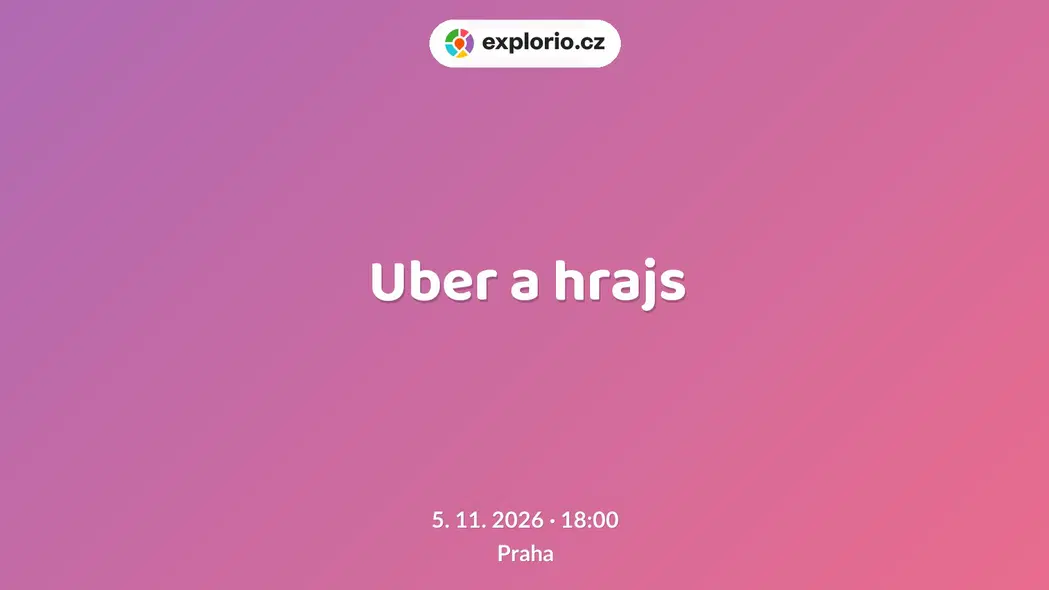 Uber a hrajs – divadlo, Hudba a Kino, Praha