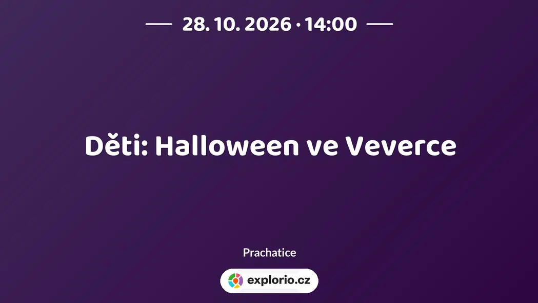 Děti: Halloween ve Veverce – festivaly a Slavnosti, Prachatice