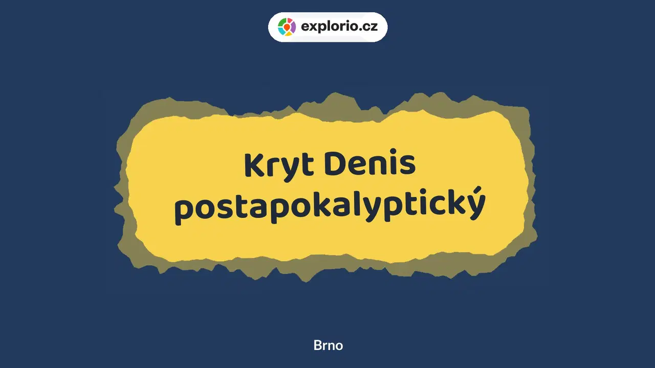 Kryt Denis postapokalyptický – prohlídky a Muzea, Brno