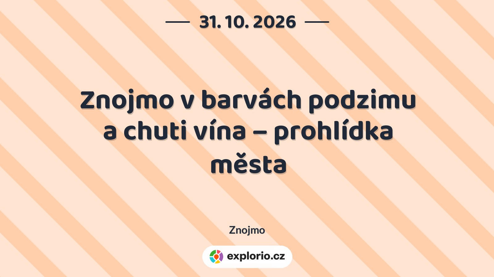 Znojmo v barvách podzimu a chuti vína – prohlídka města – prohlídky a Muzea, Znojmo