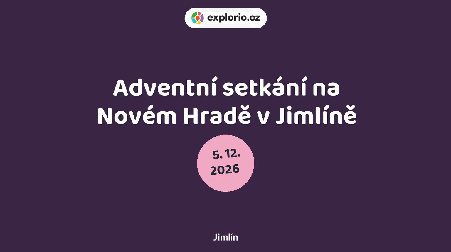 Adventní setkání na Novém Hradě v Jimlíně – festivaly a Slavnosti, Jimlín