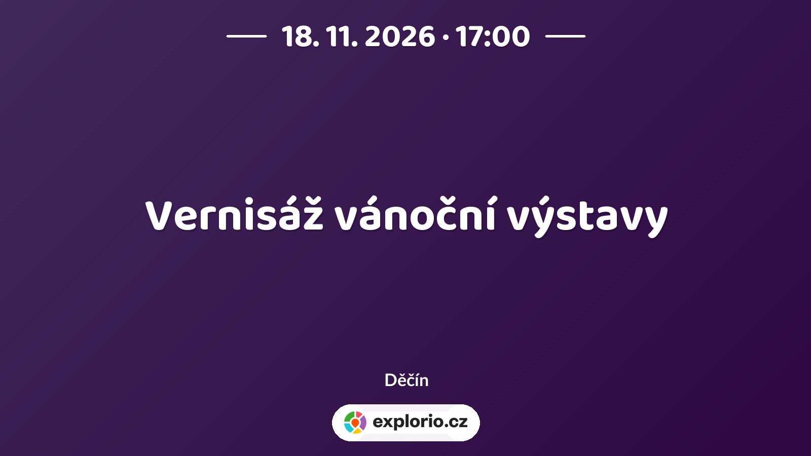 Vernisáž vánoční výstavy – prohlídky a Muzea, Děčín