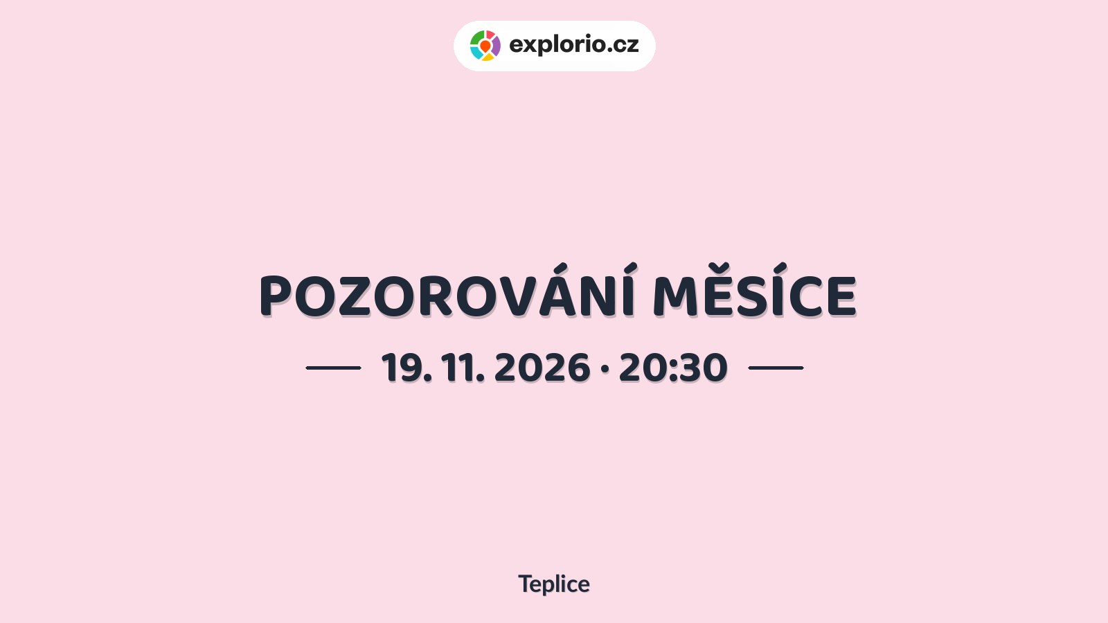 POZOROVÁNÍ MĚSÍCE – prohlídky a Muzea, Teplice