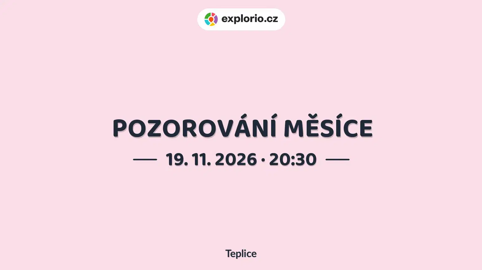 POZOROVÁNÍ MĚSÍCE – prohlídky a Muzea, Teplice