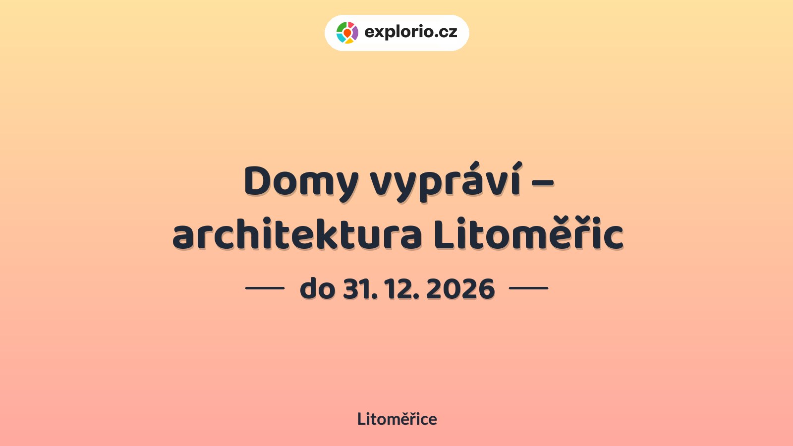 Domy vypráví – architektura Litoměřic – prohlídky a Muzea, Litoměřice