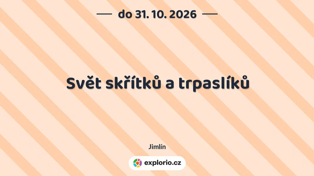 Svět skřítků a trpaslíků – prohlídky a Muzea, Jimlín