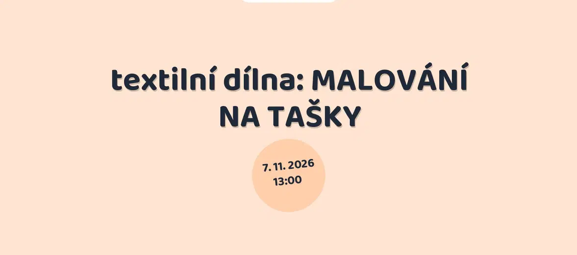 textilní dílna: MALOVÁNÍ NA TAŠKY – tvořivé dílny a Workshopy, Dvůr Králové nad Labem