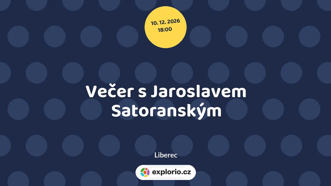 Večer s Jaroslavem Satoranským – divadlo, Hudba a Kino, Liberec