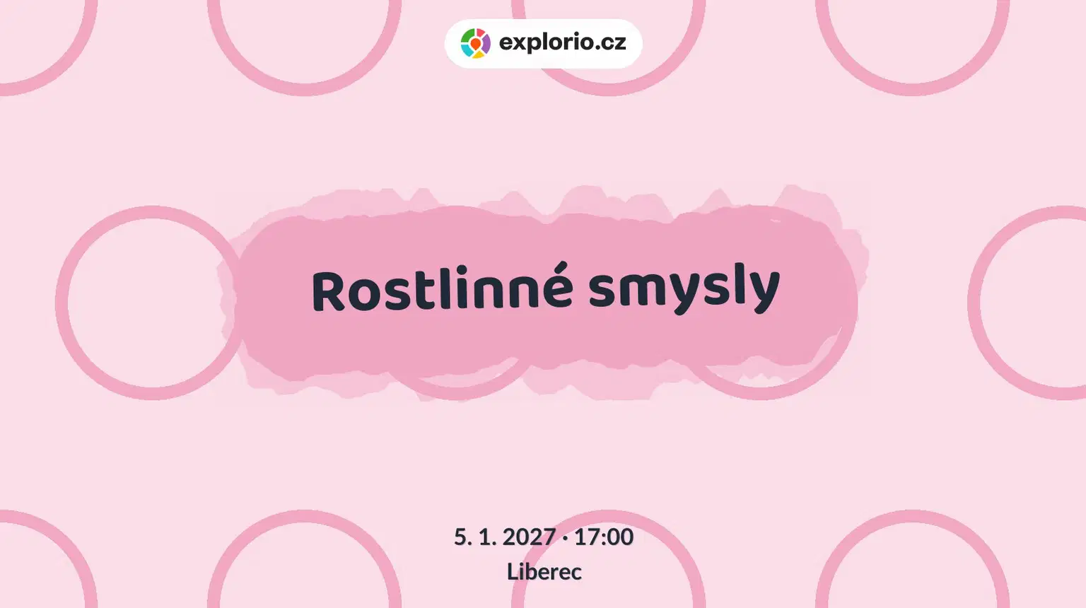 Rostlinné smysly – prohlídky a Muzea, Liberec