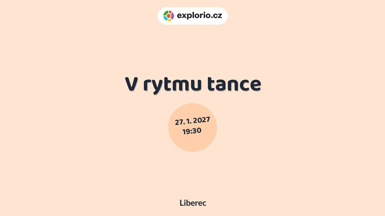 V rytmu tance – divadlo, Hudba a Kino, Liberec
