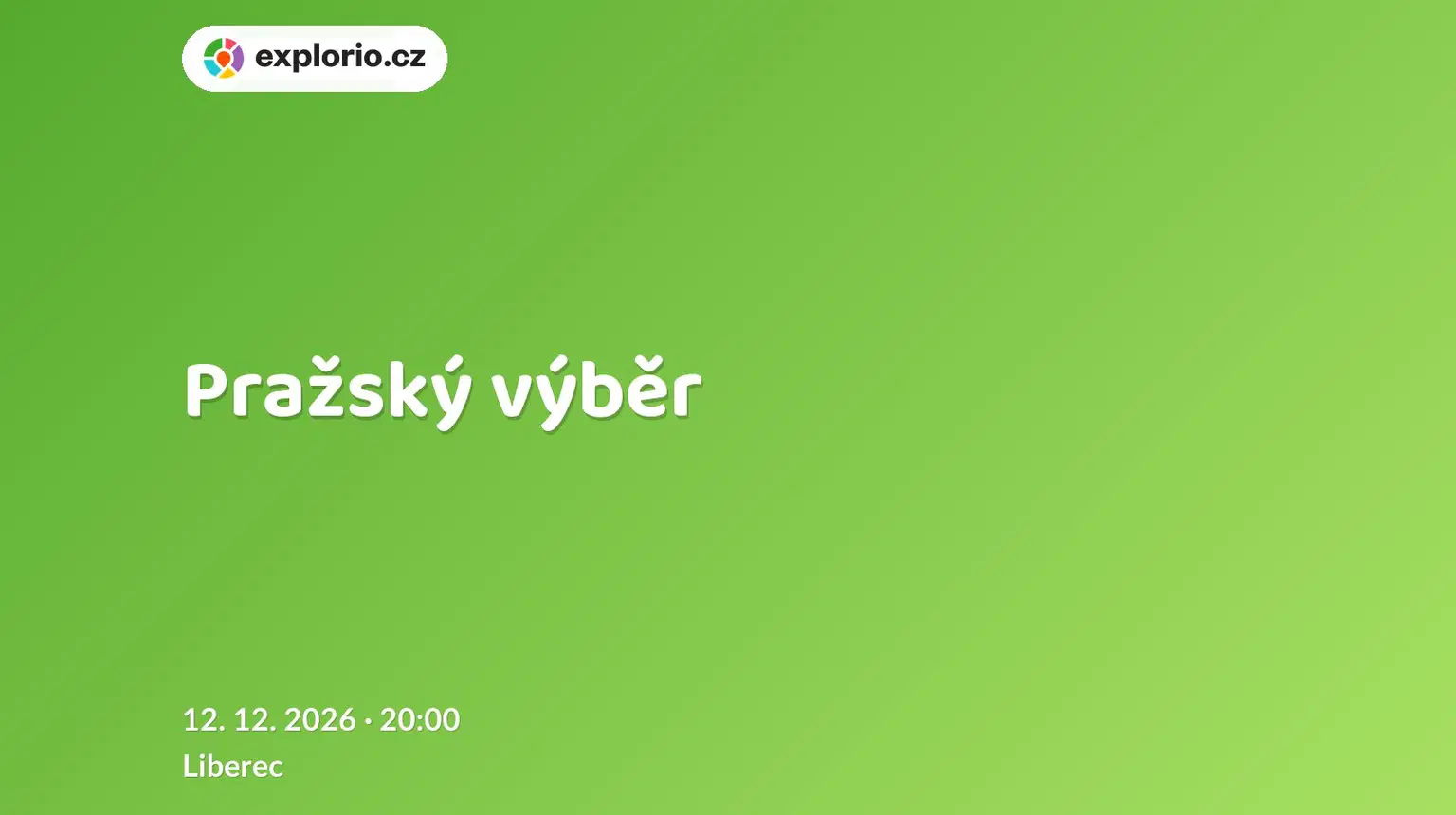 Pražský výběr – divadlo, Hudba a Kino, Liberec