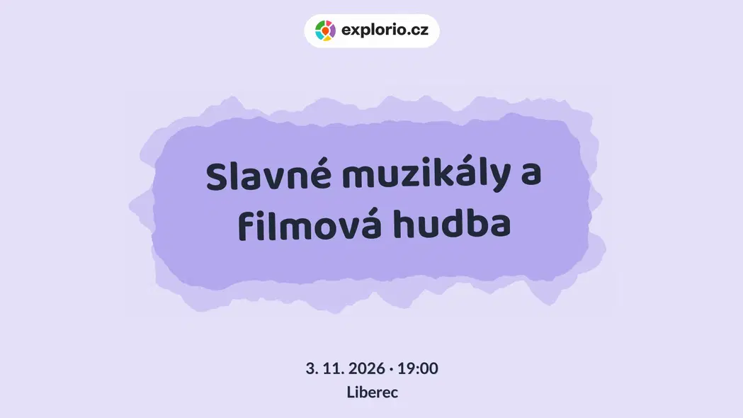Slavné muzikály a filmová hudba – divadlo, Hudba a Kino, Liberec