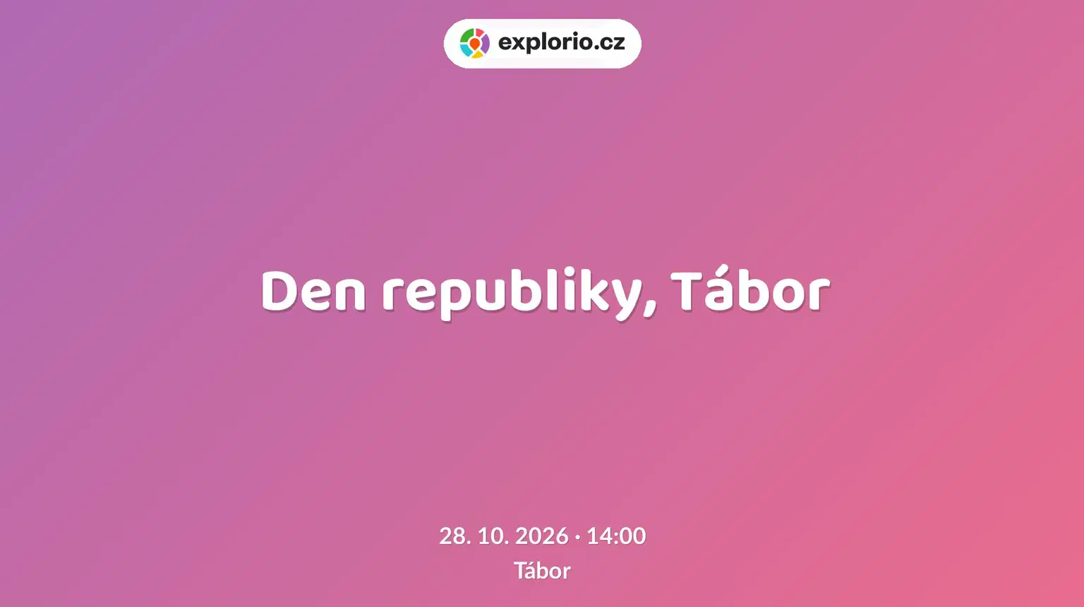 Den republiky, Tábor – festivaly a Slavnosti, Tábor