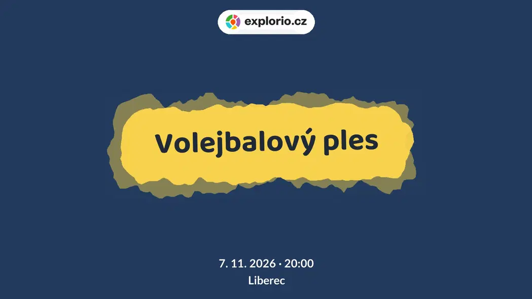 Volejbalový ples – divadlo, Hudba a Kino, Liberec