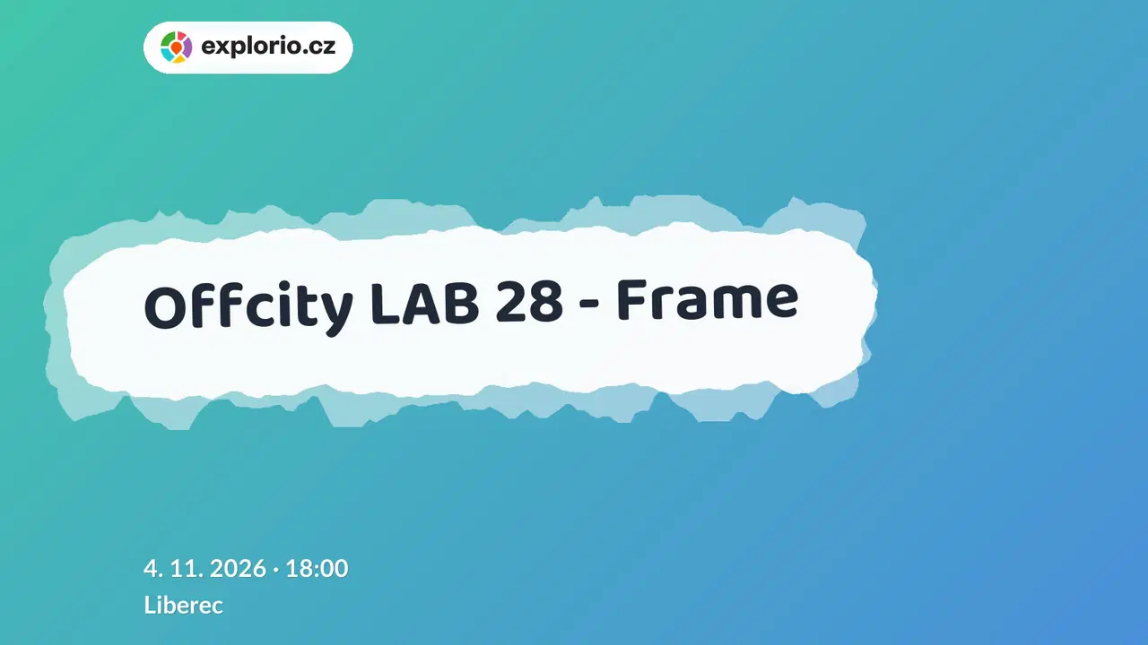 Offcity LAB 28 - Frame – tvořivé dílny a Workshopy, Liberec