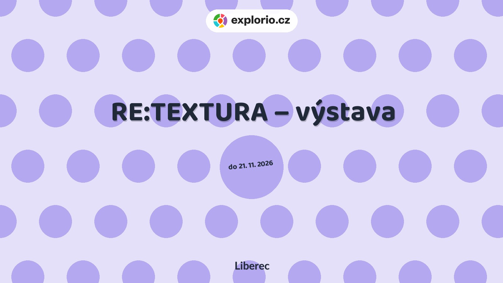 RE:TEXTURA – výstava – prohlídky a Muzea, Liberec