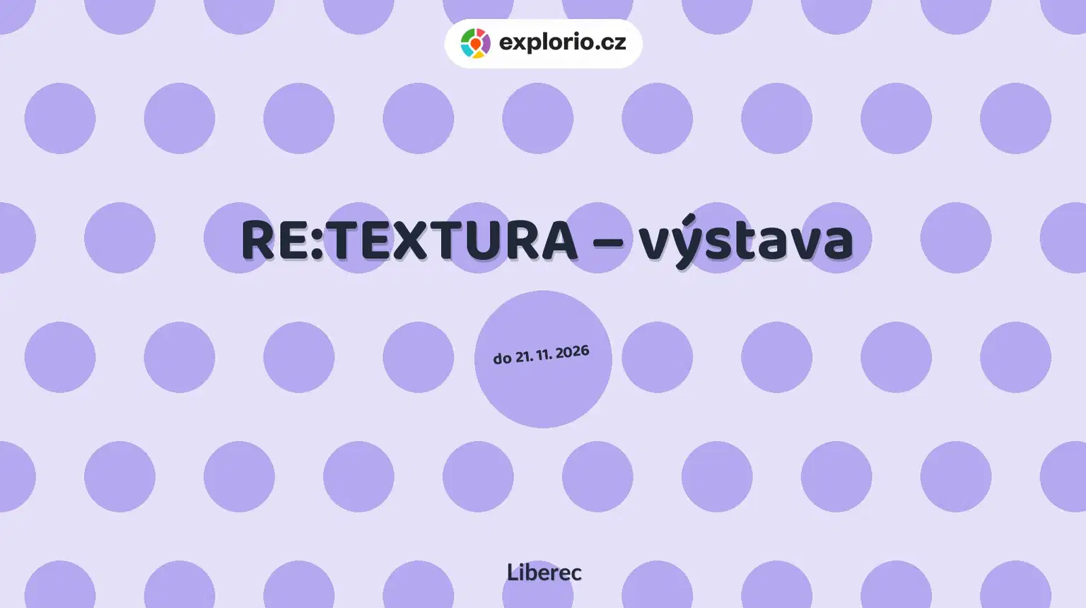 RE:TEXTURA – výstava – prohlídky a Muzea, Liberec