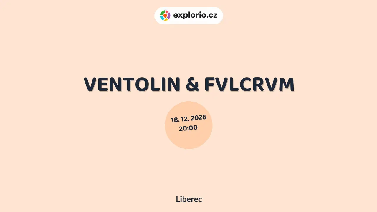 VENTOLIN & FVLCRVM – divadlo, Hudba a Kino, Liberec