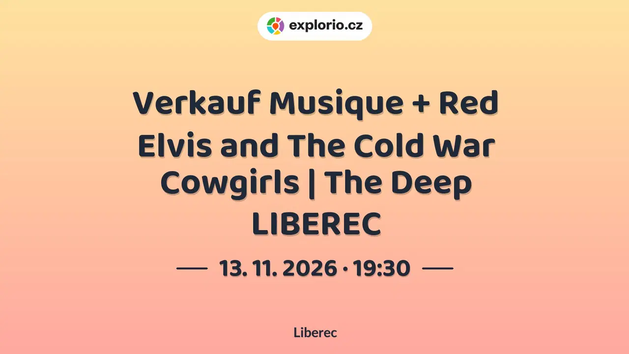 Verkauf Musique + Red Elvis and The Cold War Cowgirls | The Deep LIBEREC – divadlo, Hudba a Kino, Liberec