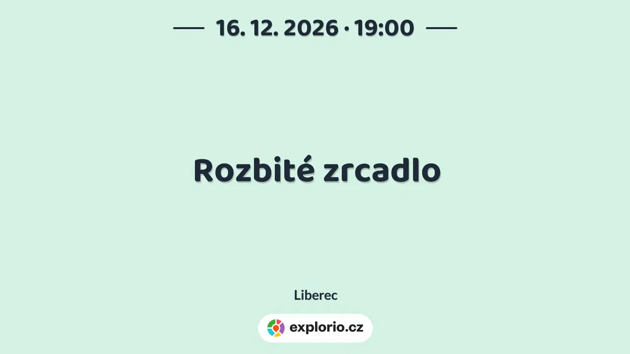 Rozbité zrcadlo – divadlo, Hudba a Kino, Liberec