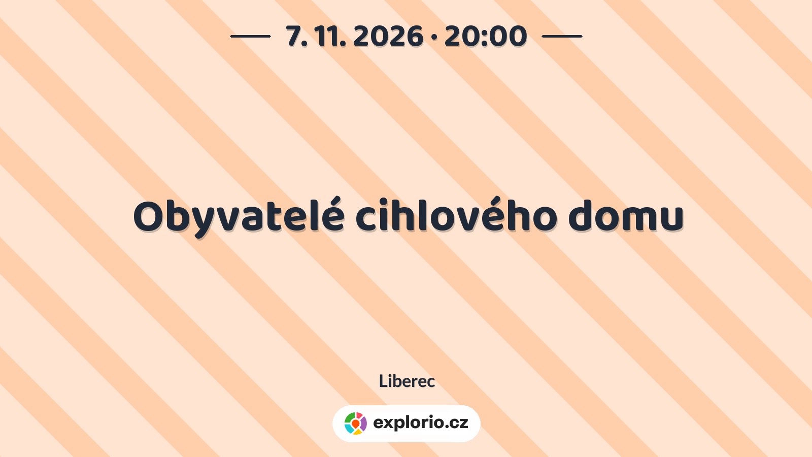 Obyvatelé cihlového domu – divadlo, Hudba a Kino, Liberec