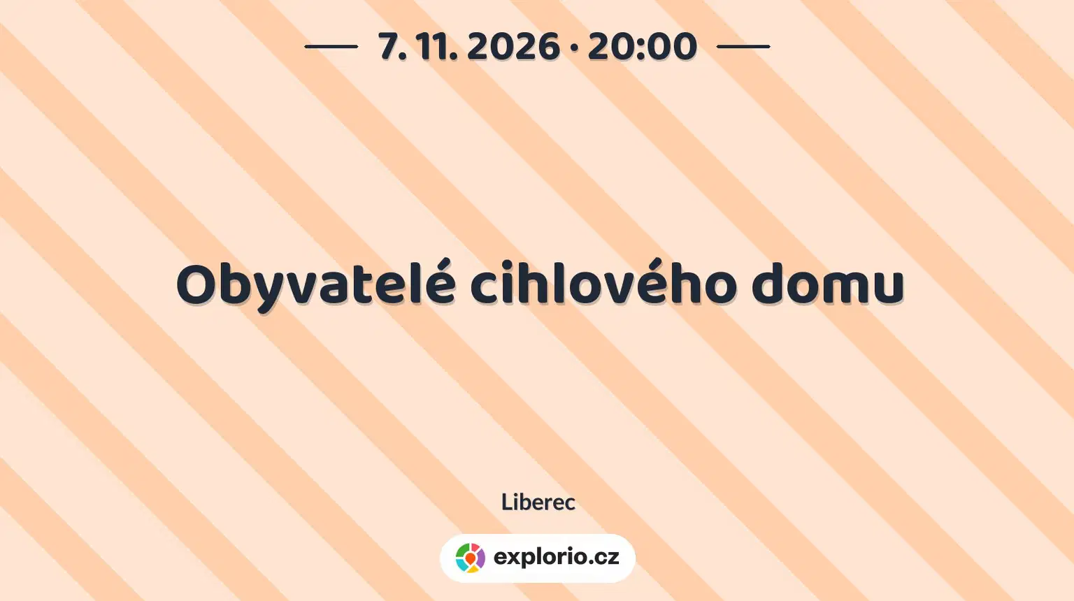 Obyvatelé cihlového domu – divadlo, Hudba a Kino, Liberec
