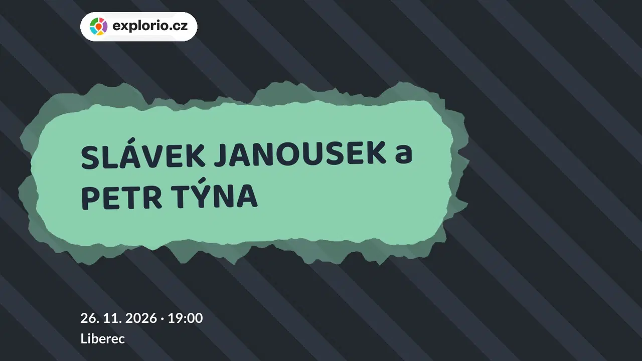 SLÁVEK JANOUSEK a PETR TÝNA – divadlo, Hudba a Kino, Liberec