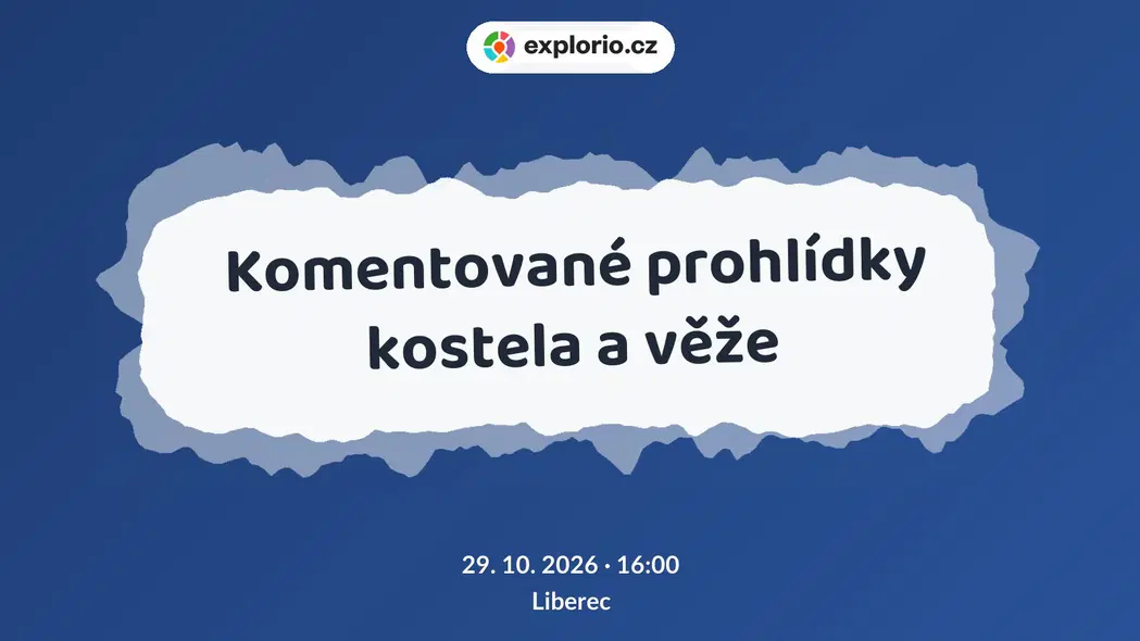 Komentované prohlídky kostela a věže – prohlídky a Muzea, Liberec
