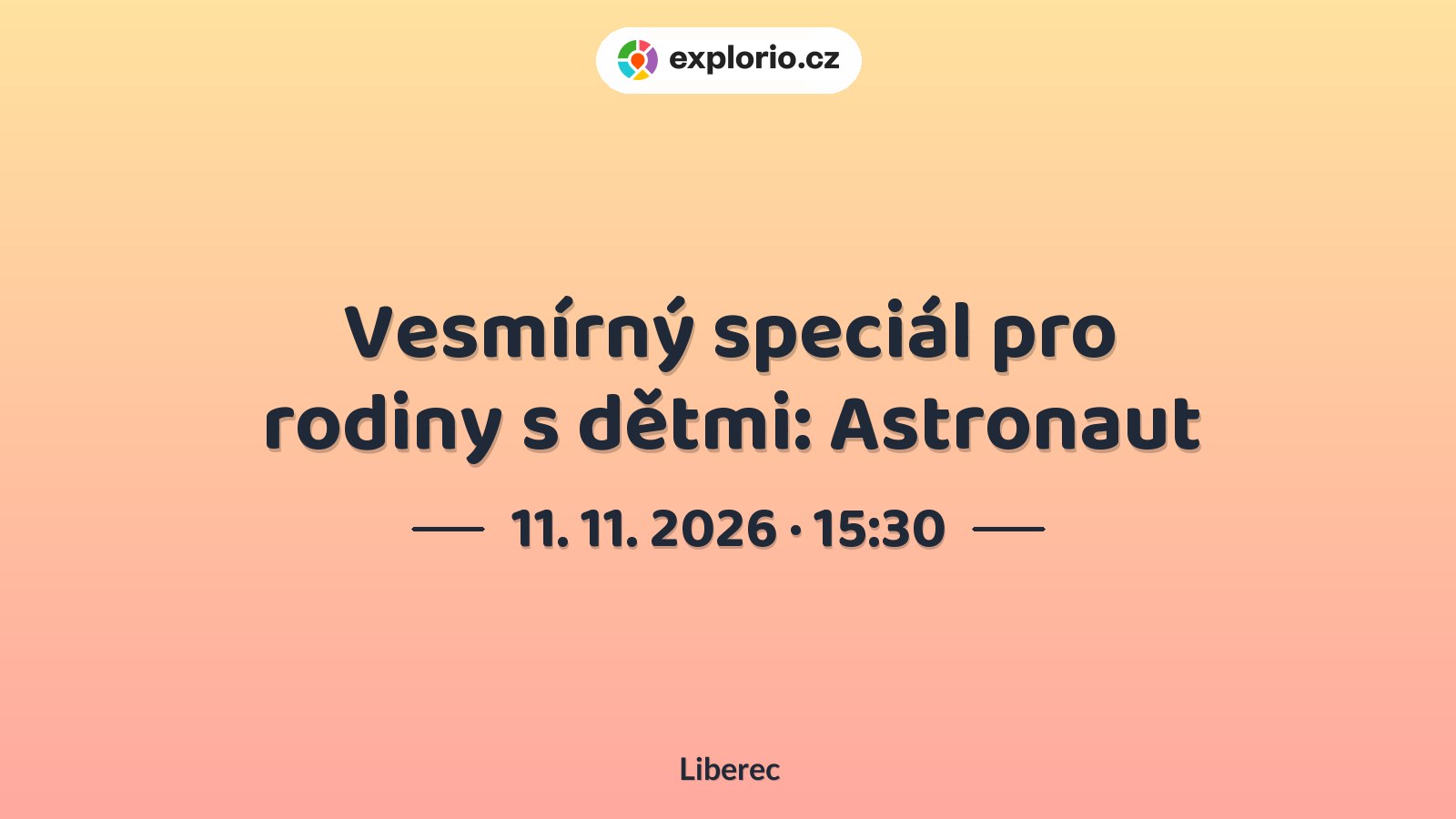 Vesmírný speciál pro rodiny s dětmi: Astronaut – prohlídky a Muzea, Liberec