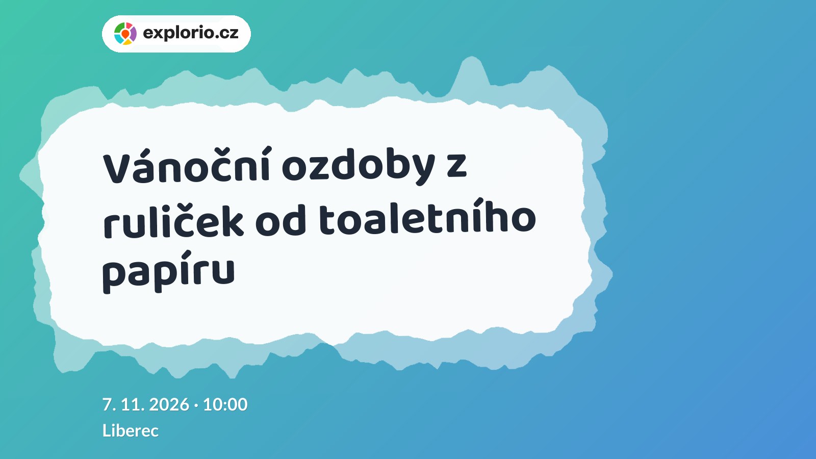 Vánoční ozdoby z ruliček od toaletního papíru – tvořivé dílny a Workshopy, Liberec