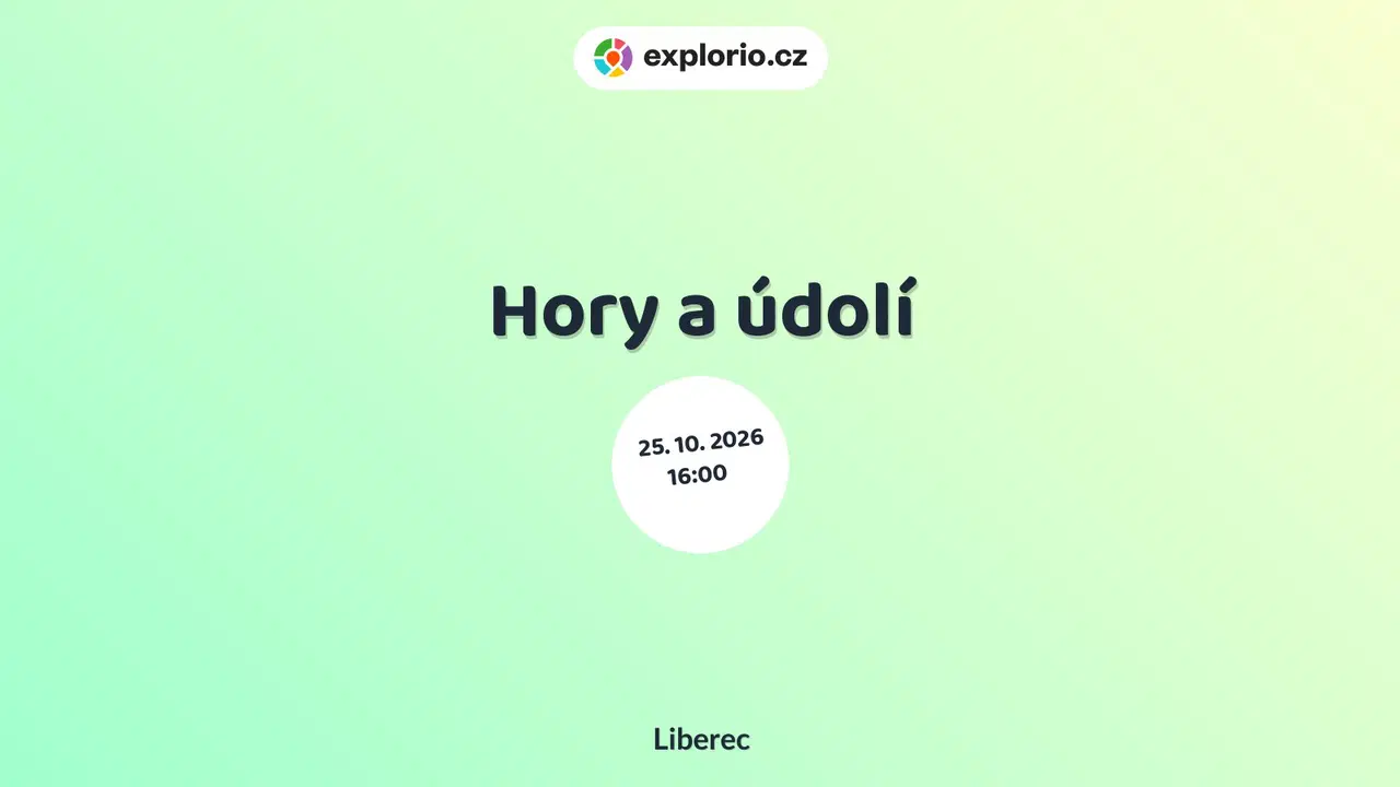 Hory a údolí – divadlo, Hudba a Kino, Liberec
