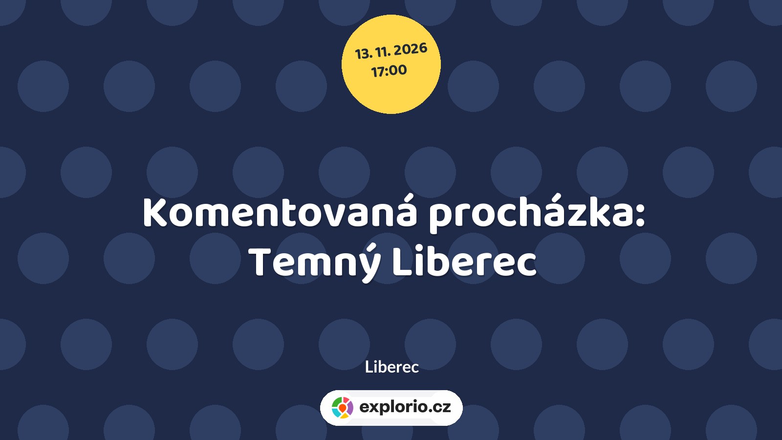 Komentovaná procházka: Temný Liberec – prohlídky a Muzea, Liberec
