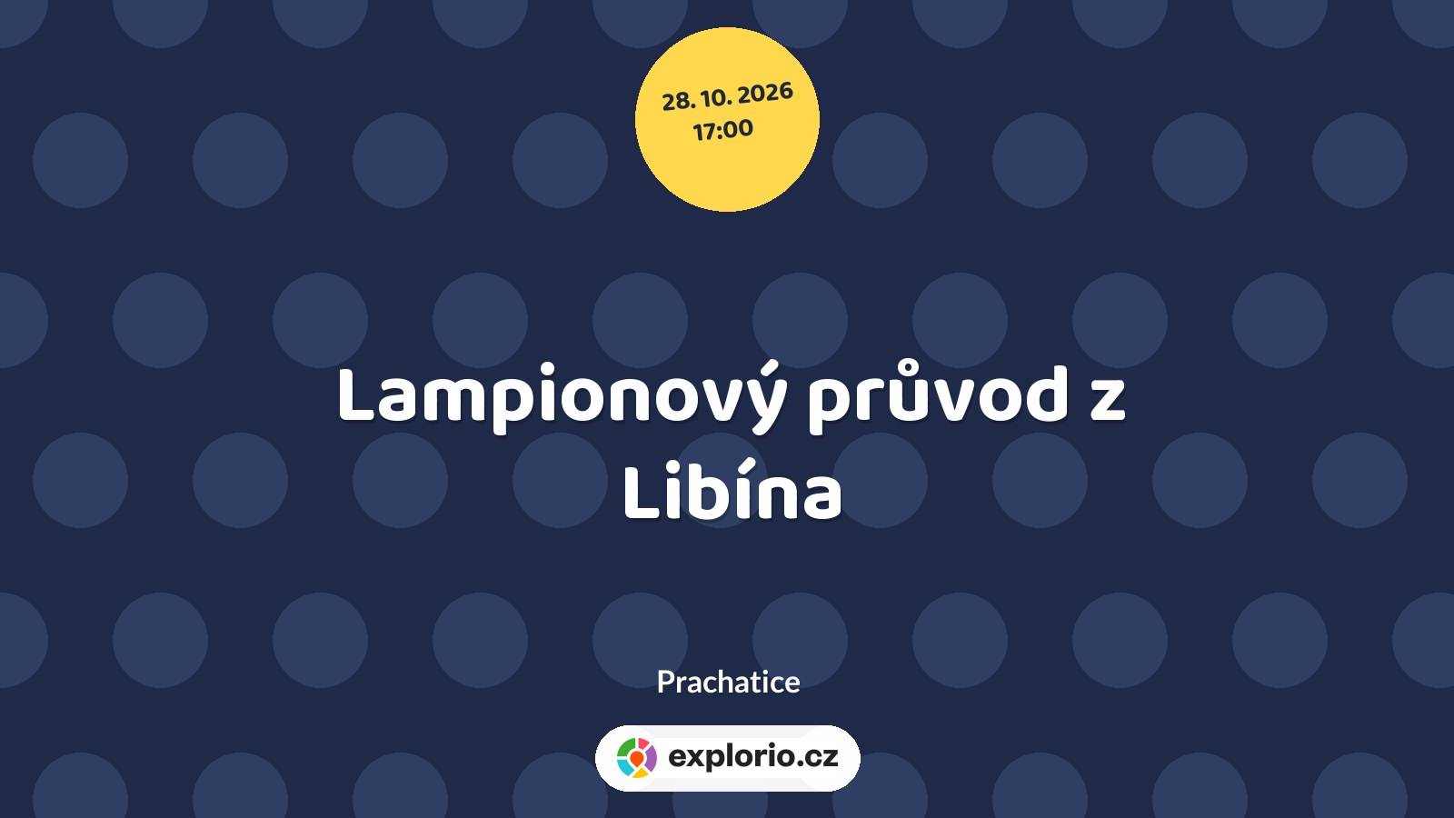 Lampionový průvod z Libína – prohlídky a Muzea, Prachatice