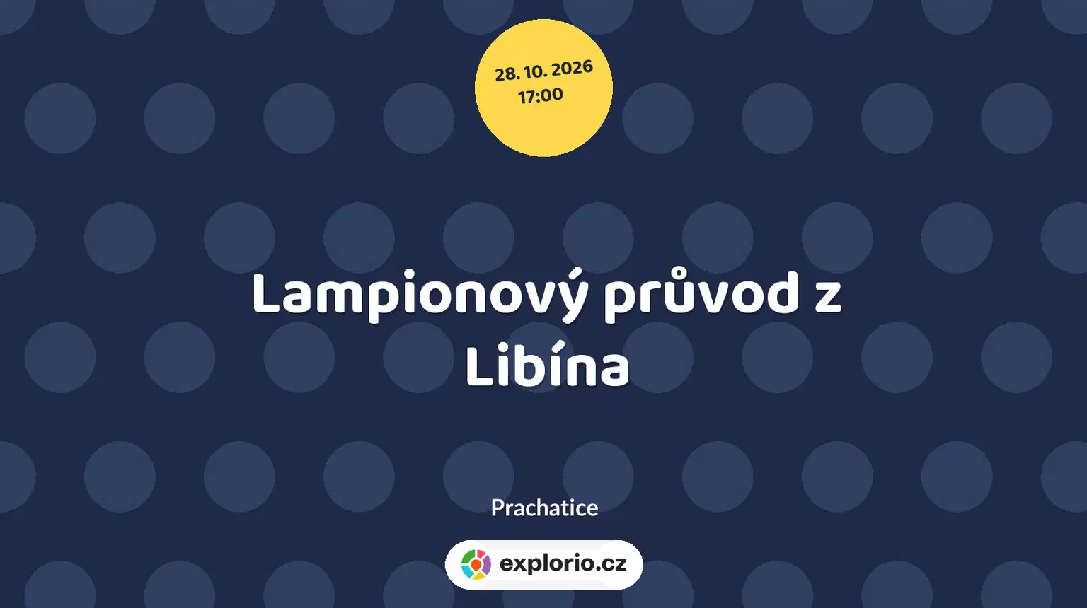 Lampionový průvod z Libína – prohlídky a Muzea, Prachatice