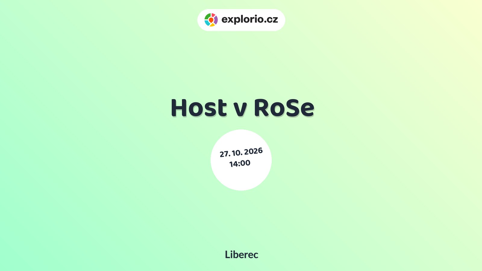Host v RoSe – prohlídky a Muzea, Liberec