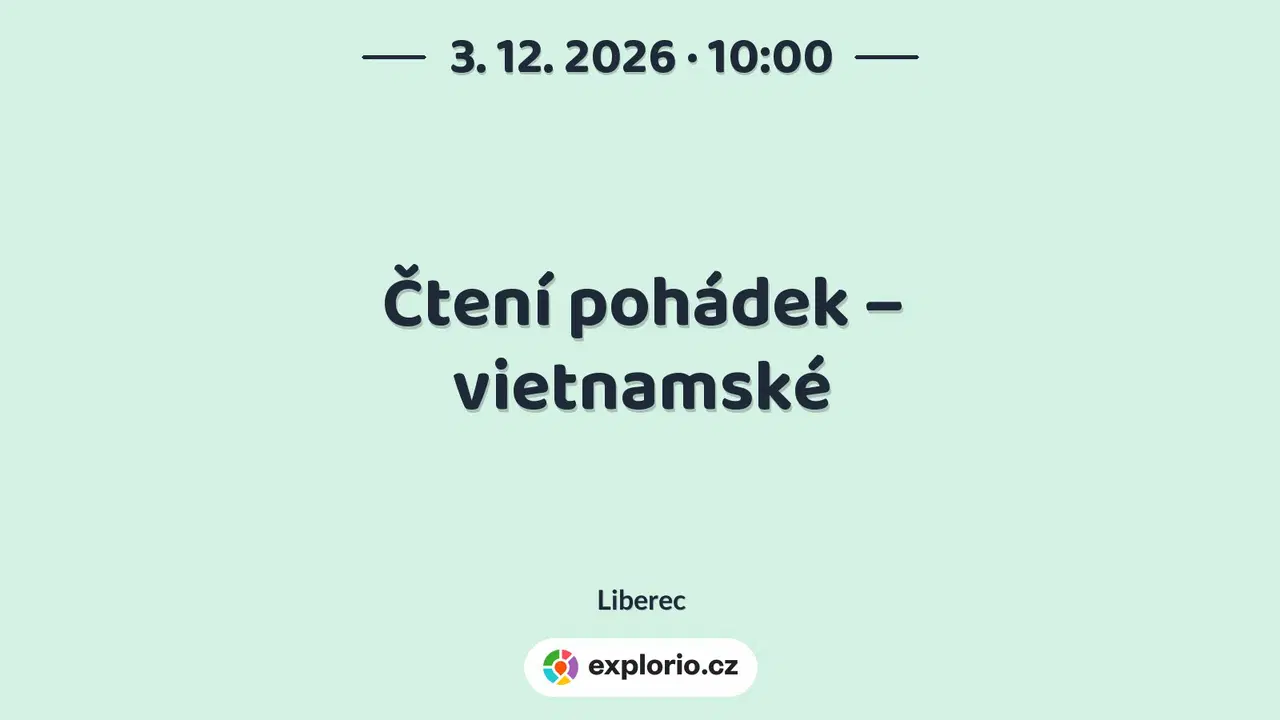 Čtení pohádek – vietnamské – prohlídky a Muzea, Liberec