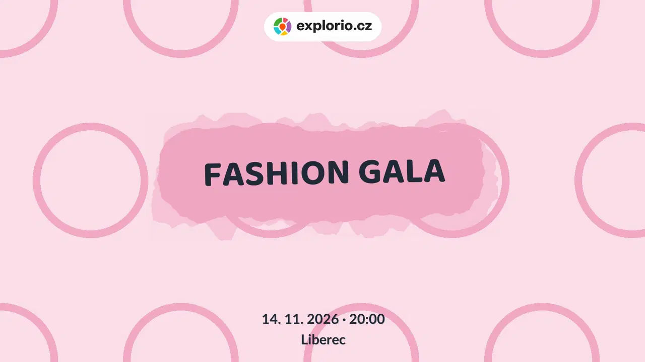 FASHION GALA – divadlo, Hudba a Kino, Liberec