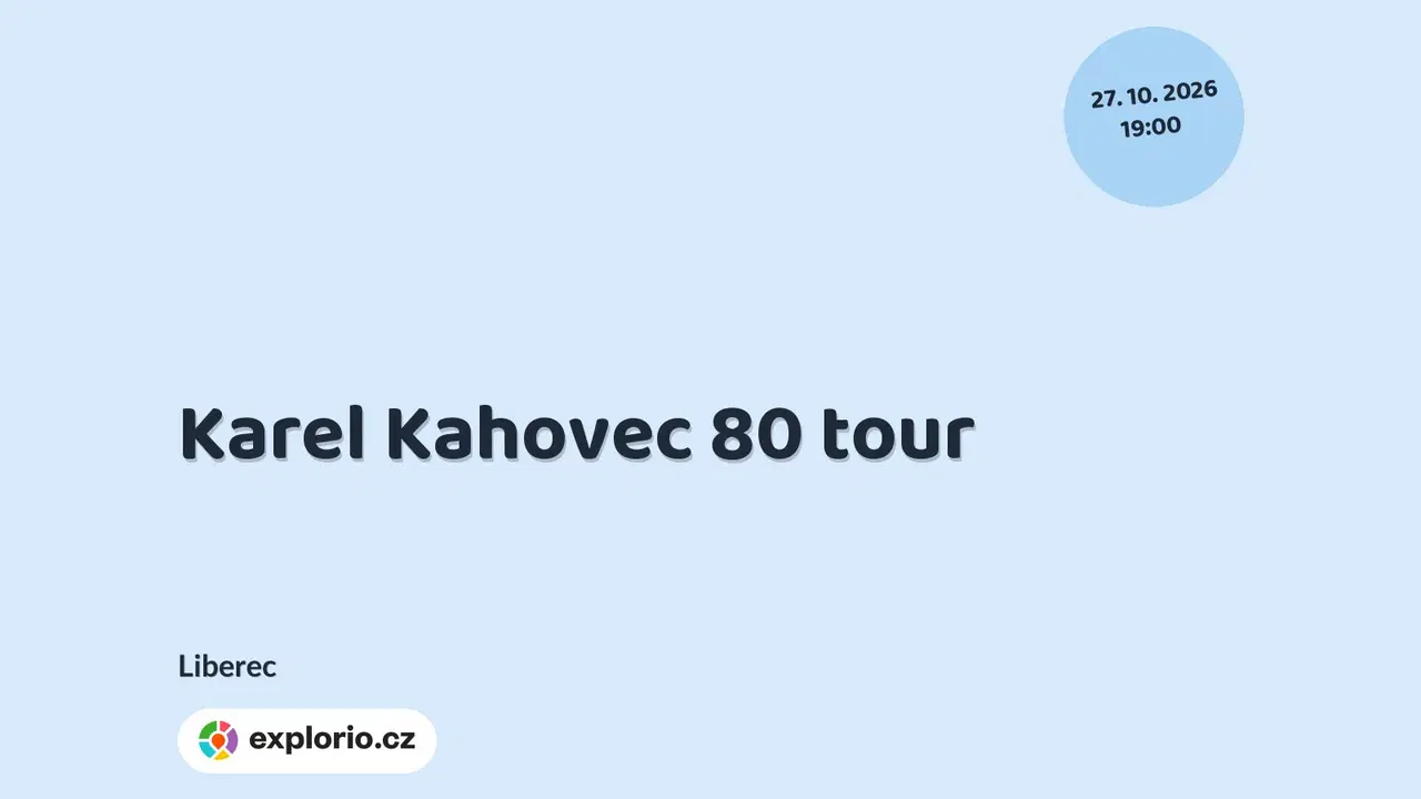 Karel Kahovec 80 tour – divadlo, Hudba a Kino, Liberec