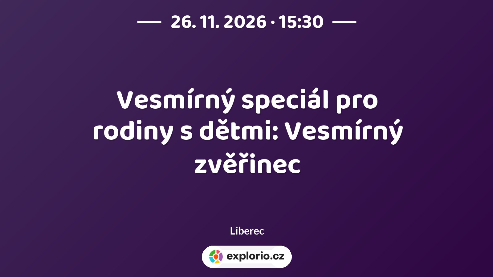 Vesmírný speciál pro rodiny s dětmi: Vesmírný zvěřinec – prohlídky a Muzea, Liberec