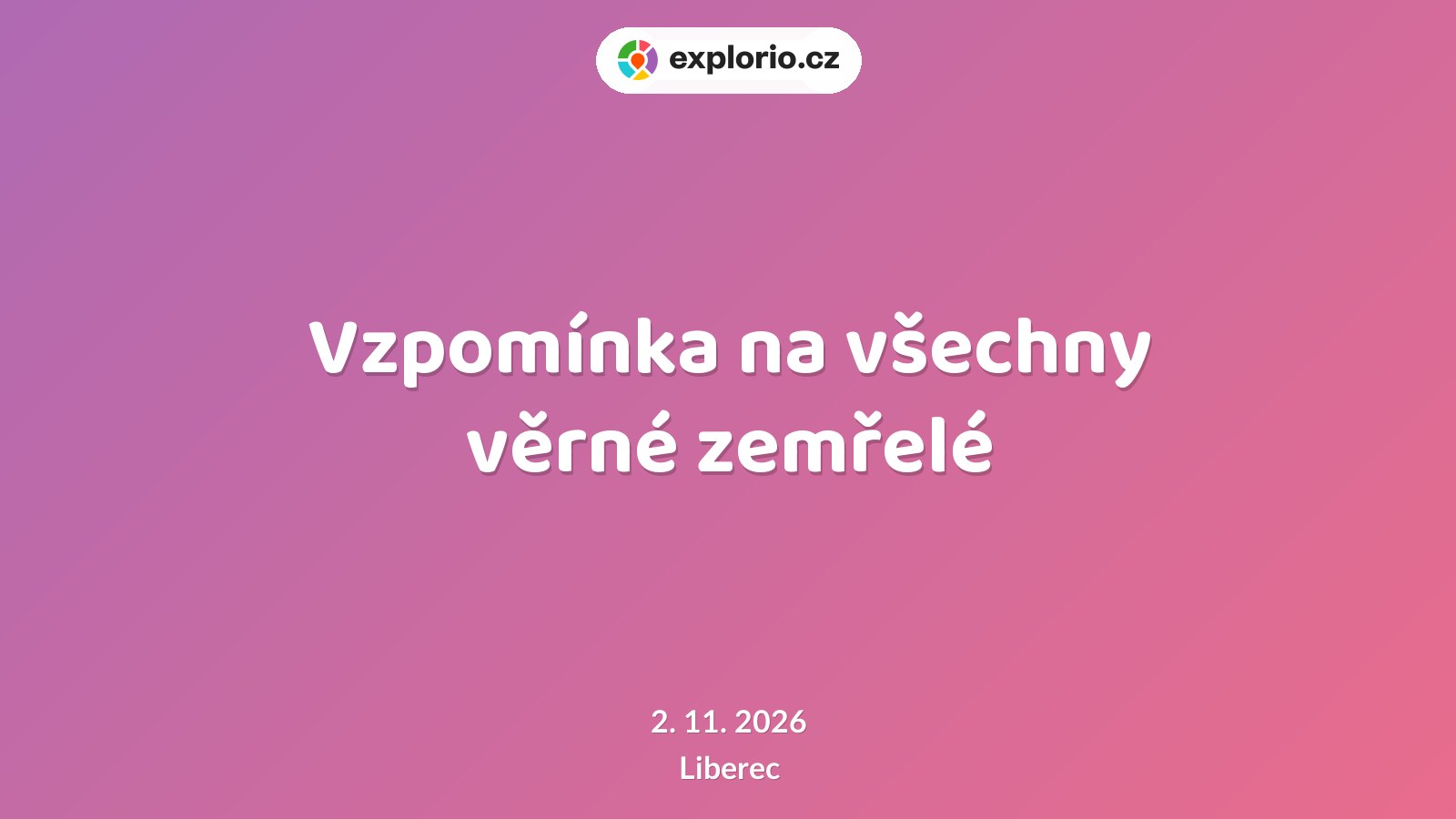 Vzpomínka na všechny věrné zemřelé – prohlídky a Muzea, Liberec